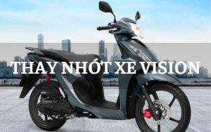 thay nhớt xe vision