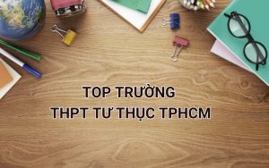 trường thpt tư thục tphcm