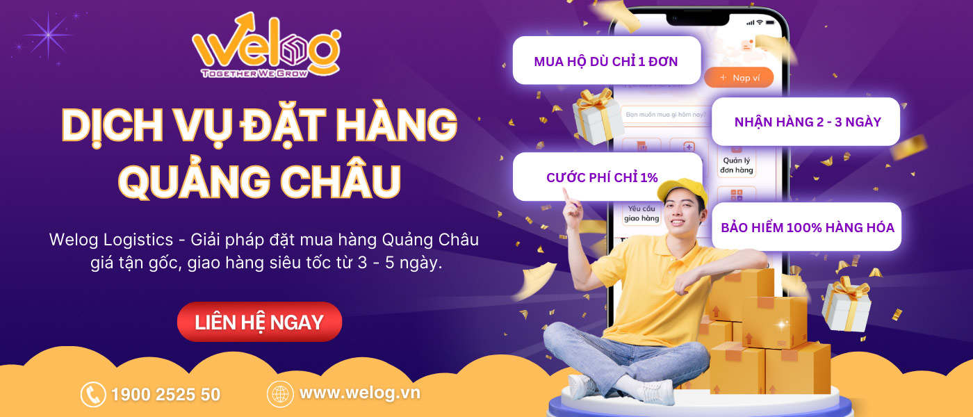 Dịch vụ nhập hàng Quảng Châu tại WeLog